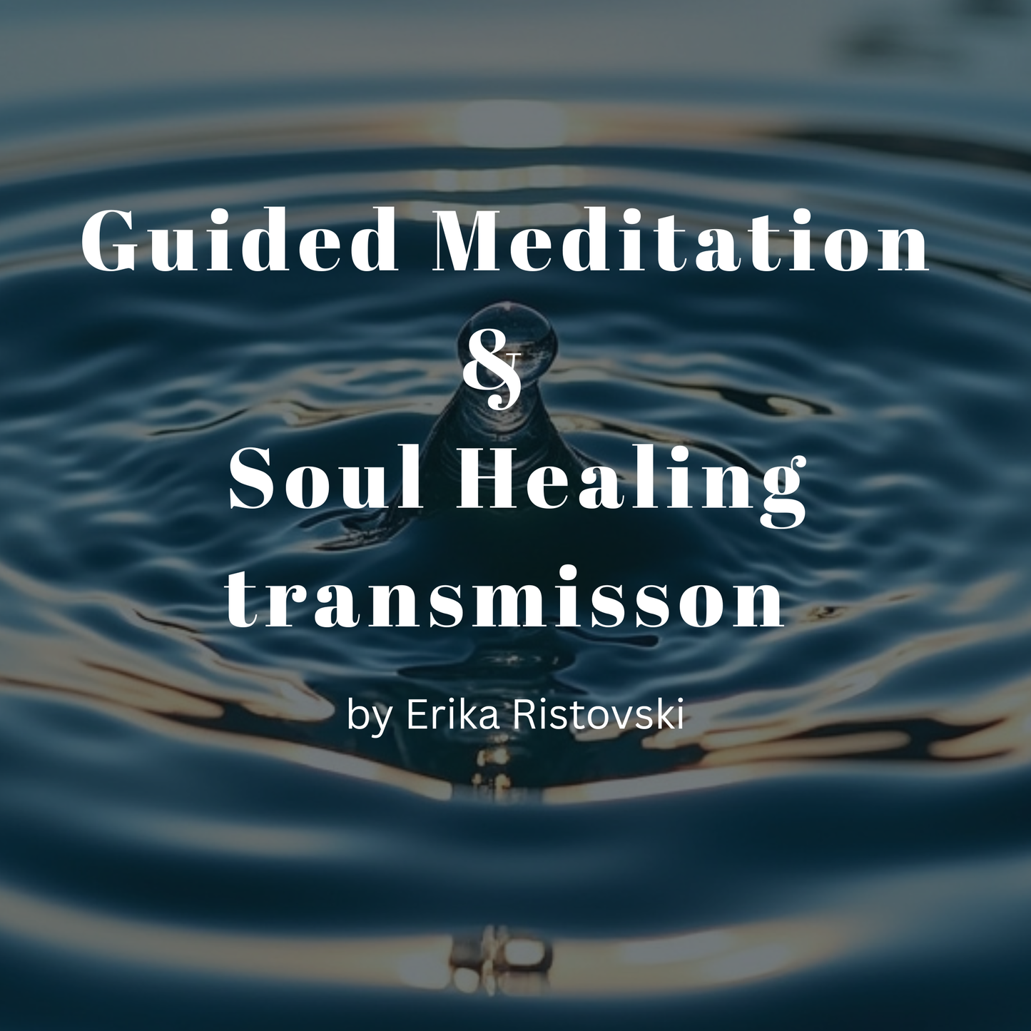 Guided Meditation and Soul Healing Transmission