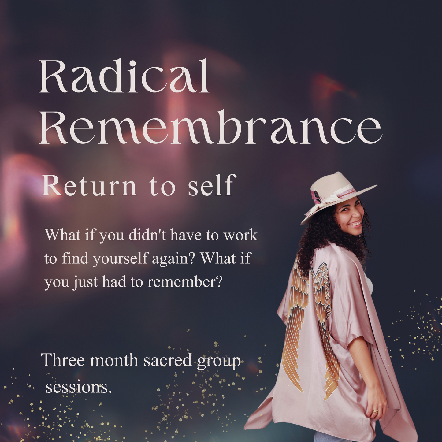 Radical Remembrance: Return to Self